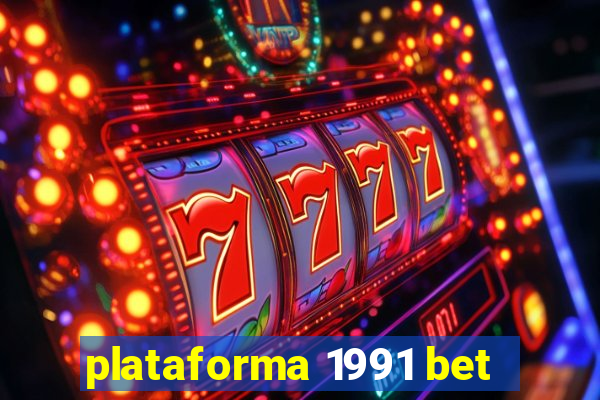 plataforma 1991 bet